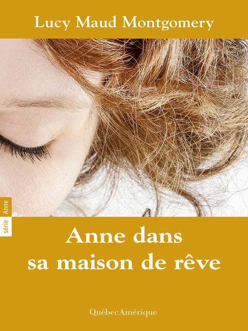 Title details for Anne dans sa maison de rêve by Lucy Maud Montgomery - Available